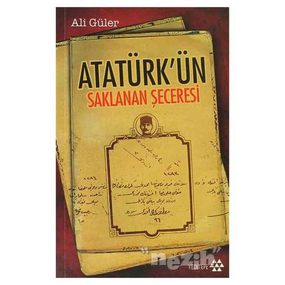 Atatürk’ün Saklanan Şeceresi