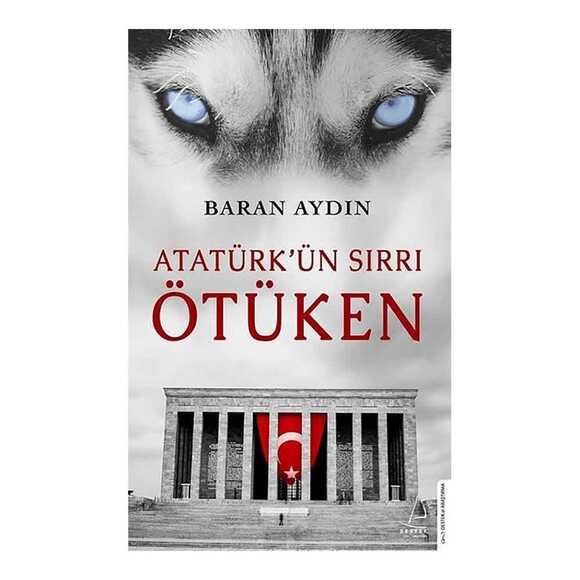 Atatürk’ün Sırrı Ötüken