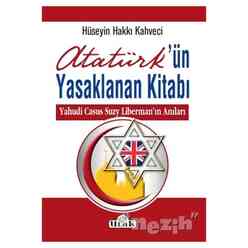 Ulak - Atatürk’ün Yasaklanan Kitabı