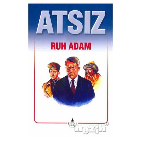 Atsız Bütün Eserleri - 4 : Ruh Adam (Özel Basım)