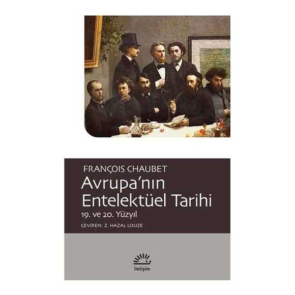 Avrupa’nın Entelektüel Tarihi 19. ve 20. Yüzyıl