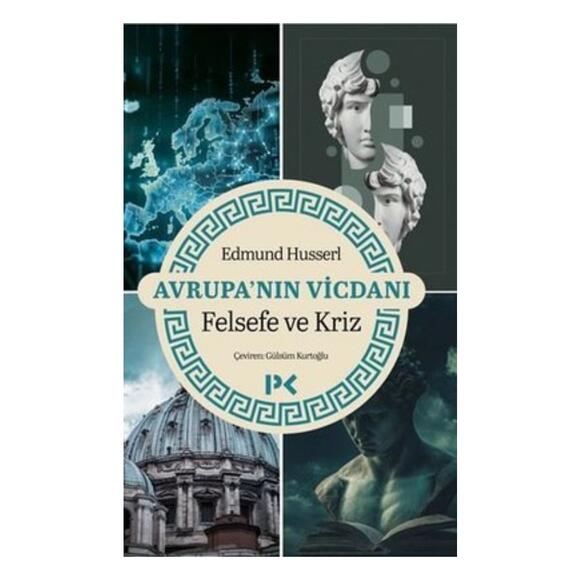 Avrupa’nın Vicdanı - Felsefe ve Kriz