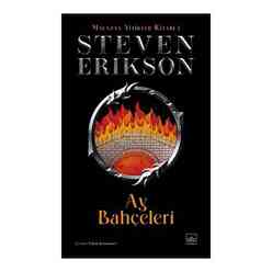 İthaki Yayınları - Ay Bahçeleri Malazan Yitikler Kitabı 1