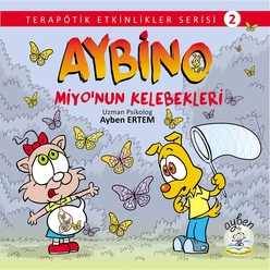 Aybino - Ayben ile Oyun Miyo’nun Kelebekleri 6 Yaş+