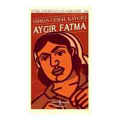 Aygır Fatma - Türk Edebiyatı Klasikleri 84 - Thumbnail