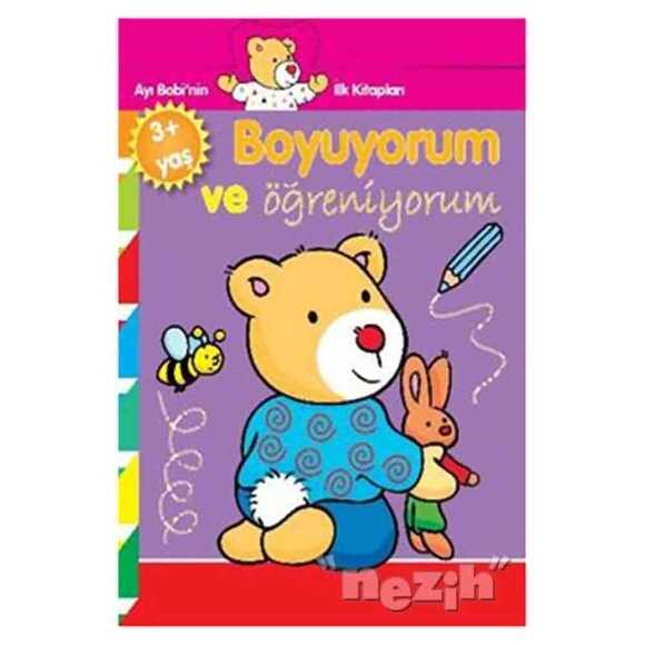 Ayı Bobinin İlk Kitapları - Boyuyorum ve Öğreniyorum 