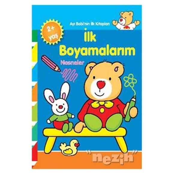 Ayı Bobinin İlk Kitapları - İlk Boyamalarım Nesneler