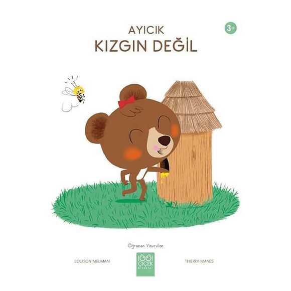 Ayıcık Kızgın Değil