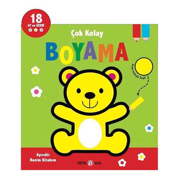 Ayıcıklı Resim Kitabım - Çok Kolay Boyama 18 Ay ve Üzeri