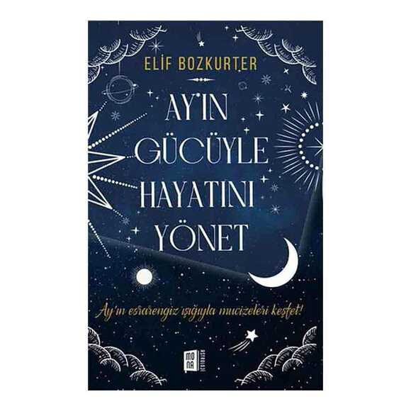 Ay’ın Gücüyle Hayatını Yönet