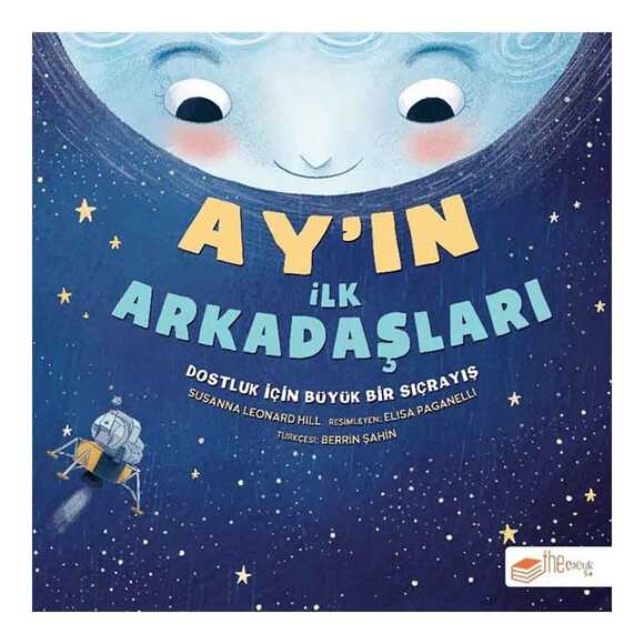 Ay’ın İlk Arkadaşları
