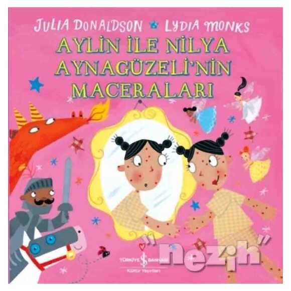 Aylin İle Nilya Ayna Güzeli’nin Maceraları