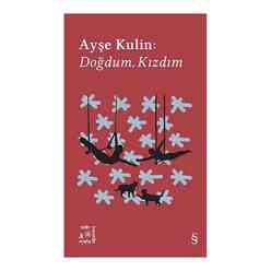 Ayşe Kulin: Doğdum. Kızdım (Açıkhava Serisi 19) - Thumbnail