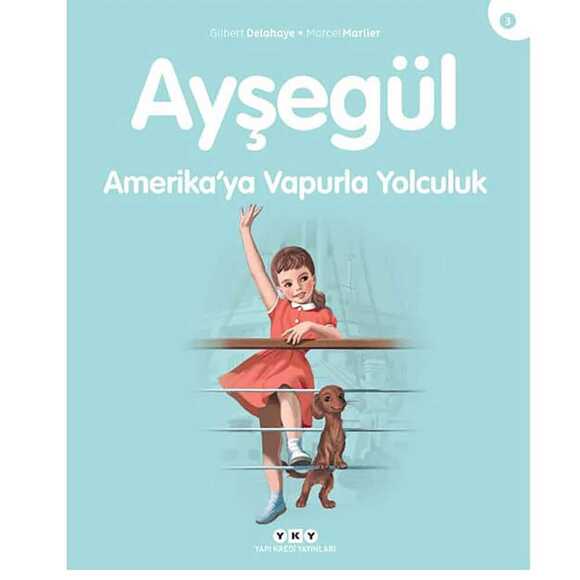 Ayşegül 03 - Amerika’ya Vapurla Yolculuk 