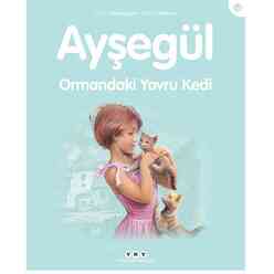 Yapı Kredi Yayınları - Ayşegül 58 - Ormandaki Yavru Kedi 