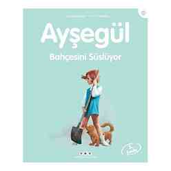 Ayşegül Bahçesini Süslüyor - Thumbnail