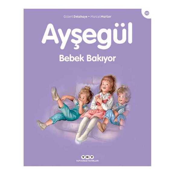 Ayşegül Bebek Bakıyor