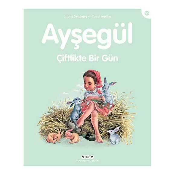 Ayşegül Çiftlikte Bir Gün