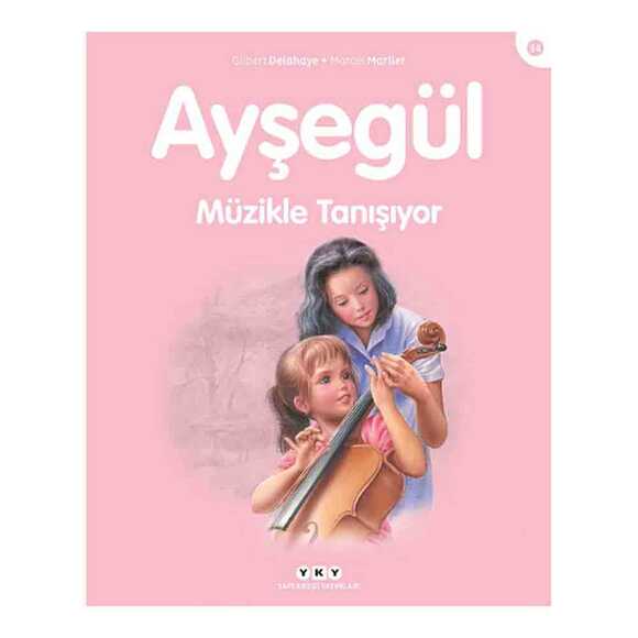 Ayşegül Müzikle Tanışıyor