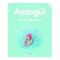 Yapı Kredi Yayınları - Ayşegül Yüzme Öğreniyor