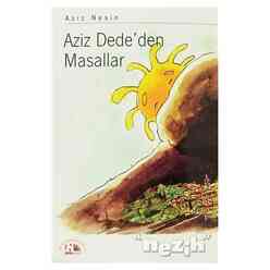 Nesin - Aziz Dede’den Masallar