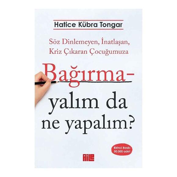 Bağırmayalım da Ne Yapalım?