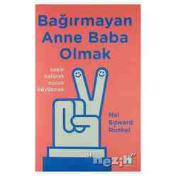 Bağırmayan Anne Baba Olmak - Thumbnail