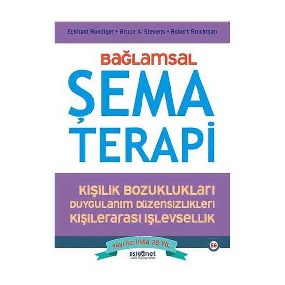 Bağlamsal Şema Terapi: Kişilik Bozuklukları - Duygulanım Düzensizlikleri - Kişilerarası İşlevsellik