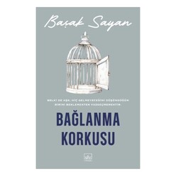 İthaki Yayınları - Bağlanma Korkusu