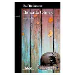 Yapı Kredi Yayınları - Baharda Ölmek