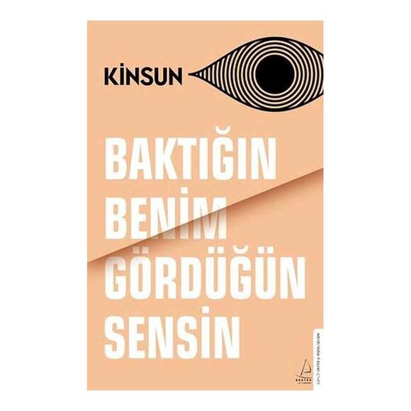 Baktığın Benim Gördüğün Sensin