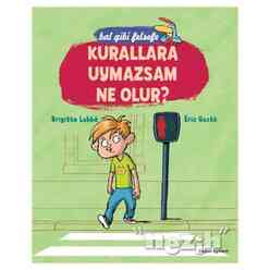 Doğan Egmont - Bal Gibi Felsefe - Kurallara Uymazsam Ne Olur?