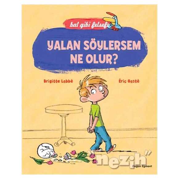 Bal Gibi Felsefe - Yalan Söylersem Ne Olur?