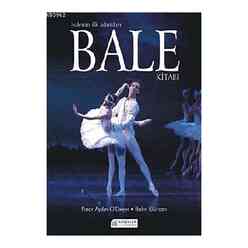 Akılçelen Kitaplar - Bale Kitabı