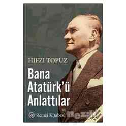 Remzi - Bana Atatürk’ü Anlattılar