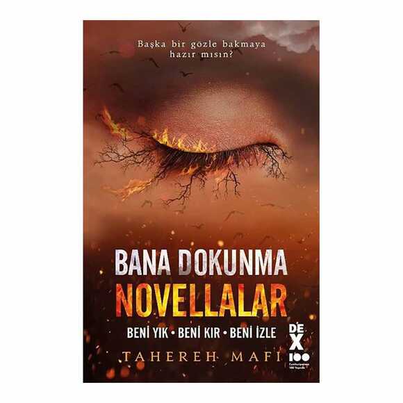 Bana Dokunma Novellalar: Beni Yık - Beni Kır - Beni İzle