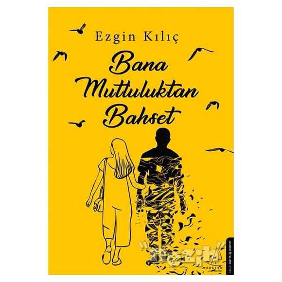 Bana Mutluluktan Bahset