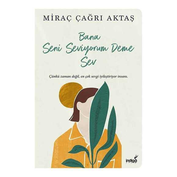 Bana Seni Seviyorum Deme Sev