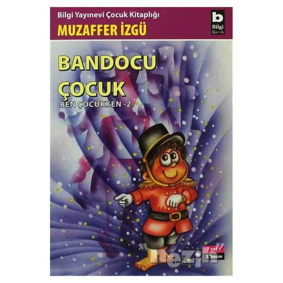 Bandocu Çocuk Ben Çocukken 2