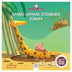 1001 Çiçek - Banyo Yapmak İstemeyen Zürafa