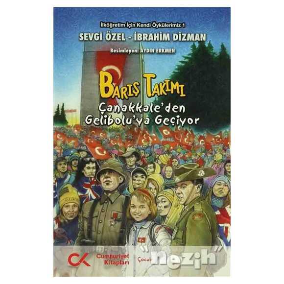 Barış Takımı - Çanakkale’den Gelibolu’ya Geçiyor