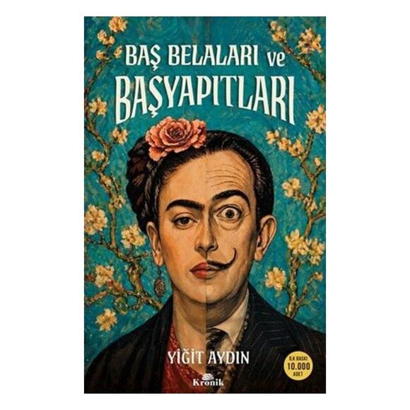 Baş Belaları ve Başyapıtları