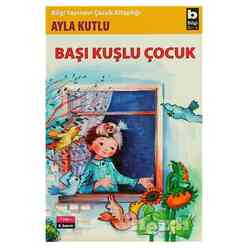 Bilgi Yayıncılık - Başı Kuşlu Çocuk