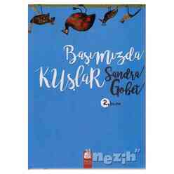 Final Kültür Sanat - Başımızda Kuşlar (Ciltli)