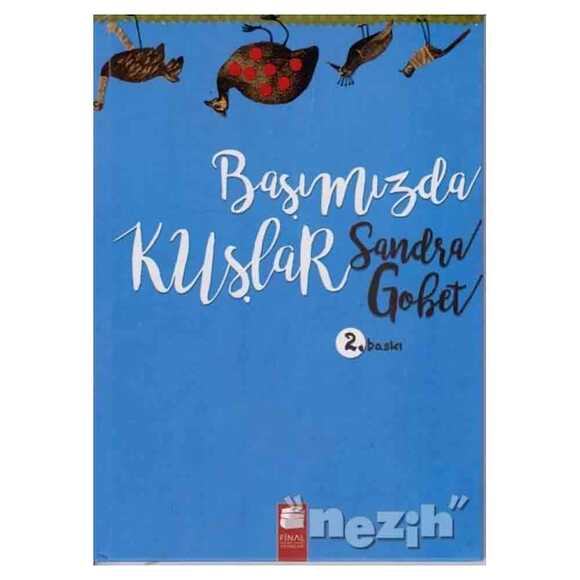 Başımızda Kuşlar (Ciltli)