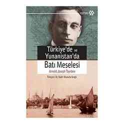 Yeditepe Yayınevi - Batı Meselesi Türkiyede Ve Yuna