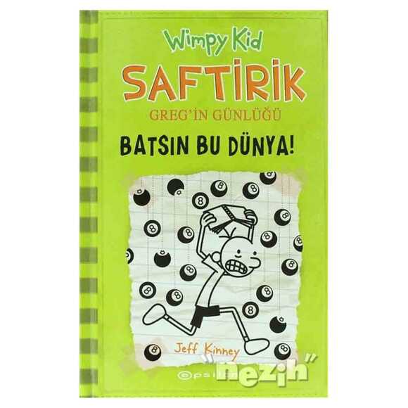 Batsın Bu Dünya! - Saftirik Greg’in Günlüğü 8