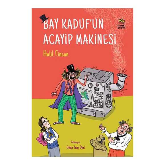 Bay Kaduf’un Acayip Makinesi