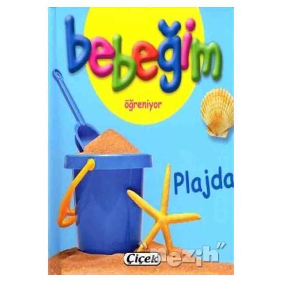 Bebeğim Öğreniyor - Plajda