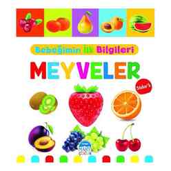 Martı Yayınları - Bebeğimin İlk Bilgileri - Meyveler